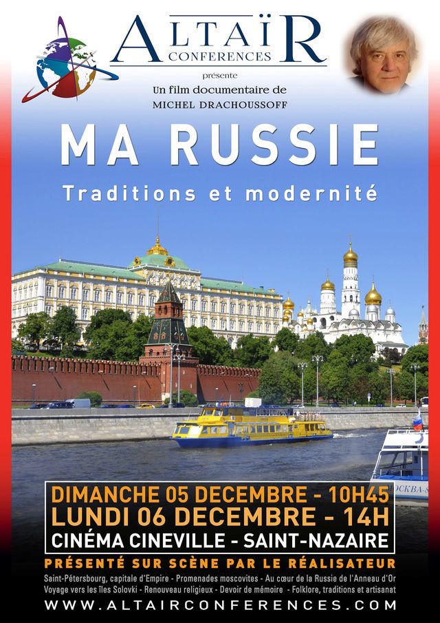 Affiche. Cinéma Cinéville. Saint-Nazaire. Ma Russie. Traditions et modernité. Un film de Michel Drachoussoff. 2021-12-05
